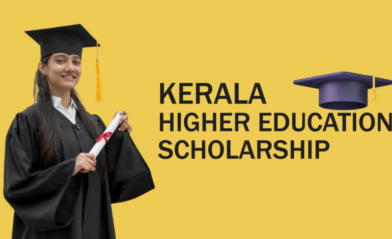 KERALA HIGHER EDUCATION SCHOLARSHIP FOR DEGREE STUDENTS