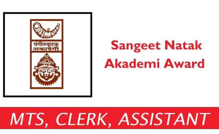 Sangeet Natak Akademi mts clerk assistant recruitment 2025 apply link and notification